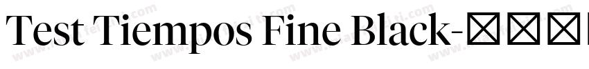 Test Tiempos Fine Black字体转换